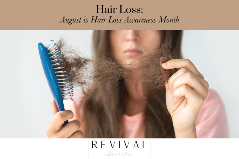 Hair Loss: August is Hair Loss Awareness Month